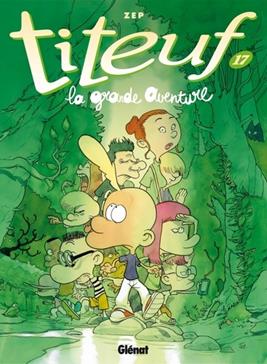 TITEUF, LA GRANDE AVENTURE DE ZEP